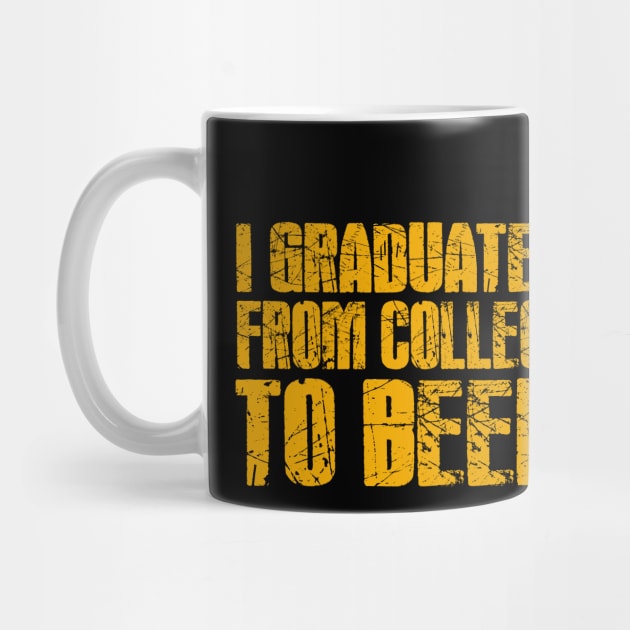 I graduated from college to beer by Dope_Design